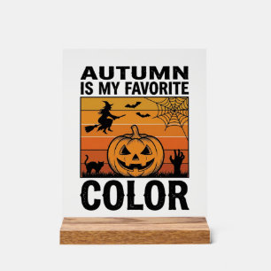 Autumn Is My Favourite Colour Halloween Pumpkin De Acrylic Sign