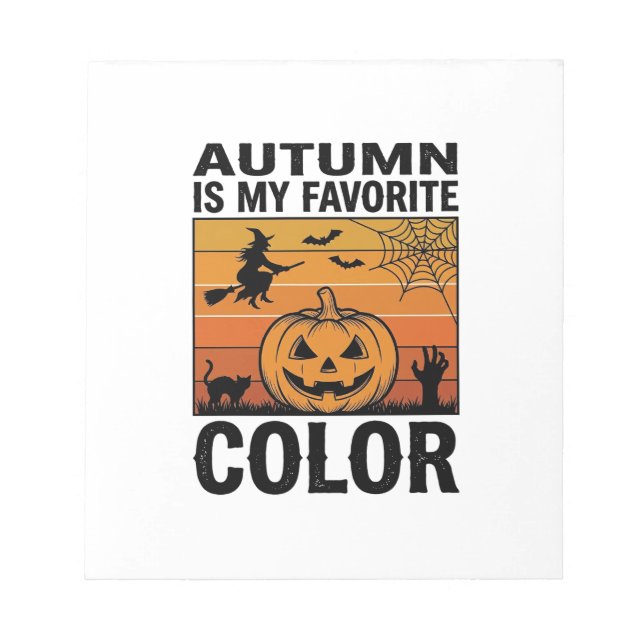 Autumn Is My Favourite Colour Halloween Pumpkin De Notepad (Front)