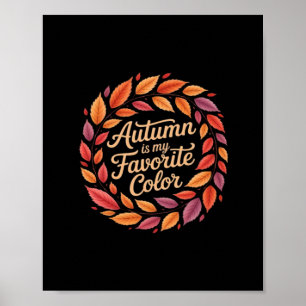 Autumn Is My Favourite Colour It’s Fall Y’all Than Poster