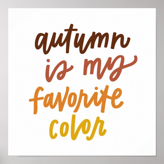 "Autumn Is My Favourite Colour" Poster (Front)
