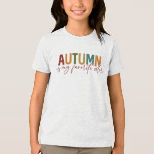 Autumn Is My Favourite Colour Tri-Blend Shirt