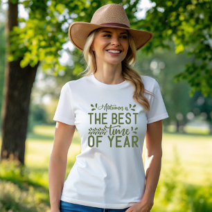 Autumn is the Best Time of Year T-Shirt