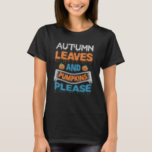 Autumn Leave Pumpkin Please Halloween Costume Pa T-Shirt