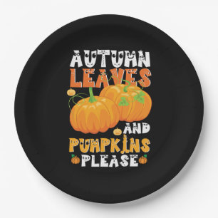 Autumn Leaves And Pumpkins Please Birthday Paper Plate