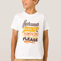 Autumn Leaves And Pumpkins Please Cute Quote