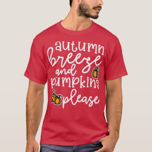 Autumn Leaves and Pumpkins Please Fall Halloween C T-Shirt
