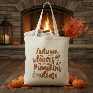 Autumn Leaves and Pumpkins Please Fall Tote Bag