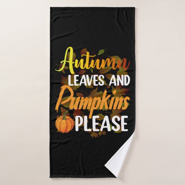 Autumn leaves and pumpkins please funny halloween bath towel (Bath Towel)