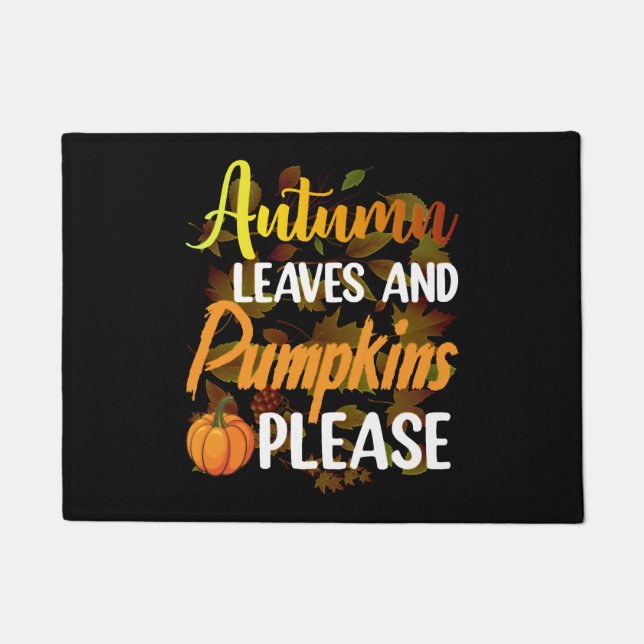 Autumn leaves and pumpkins please funny halloween doormat (Front)
