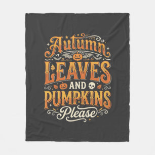 Autumn Leaves and Pumpkins Please Halloween Design Fleece Blanket