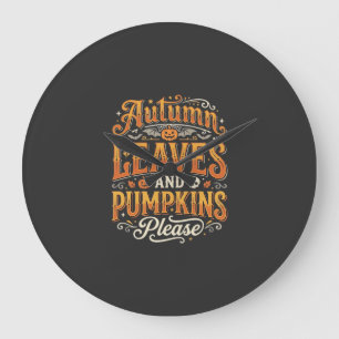 Autumn Leaves and Pumpkins Please Halloween Design Large Clock
