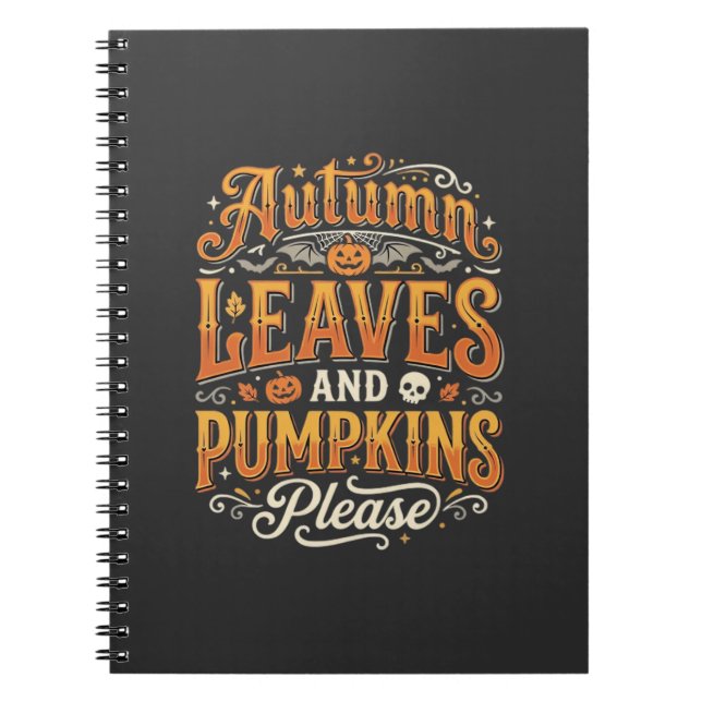 Autumn Leaves and Pumpkins Please Halloween Design Notebook (Front)