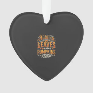 Autumn Leaves and Pumpkins Please Halloween Design Ornament