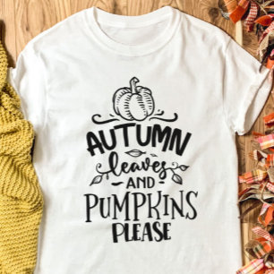Autumn Leaves and Pumpkins Please T-Shirt