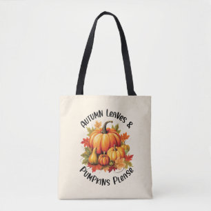 Autumn Leaves and Pumpkins Please Tote Bag