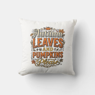 Autumn Leaves And Pumpkins Please Vintage Cushion