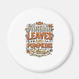 Autumn Leaves And Pumpkins Please Vintage Magnet