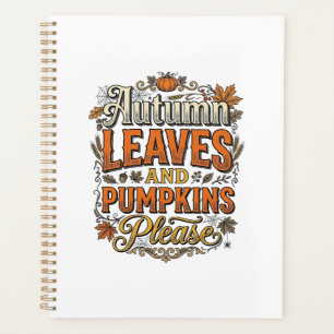 Autumn Leaves And Pumpkins Please Vintage Planner