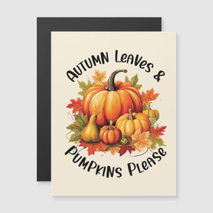 Autumn Leaves and Pumpkins Please – Whimsical Fall