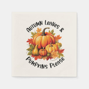 Autumn Leaves and Pumpkins Please – Whimsical Fall Napkin