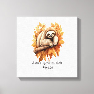 Autumn Leaves and Sloth Please Canvas Print