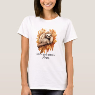 Autumn Leaves and Sloth Please T-Shirt