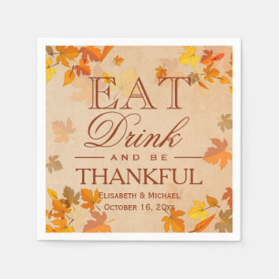 Autumn Leaves EAT Drink and Be Thankful Wedding Napkin