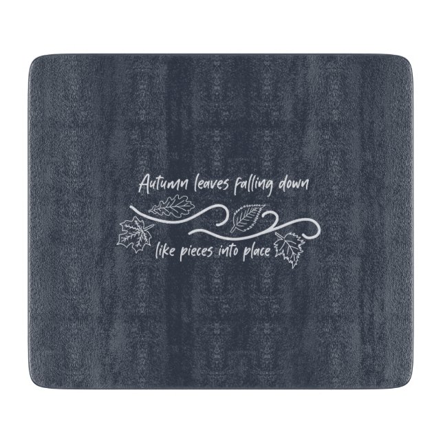 Autumn Leaves Falling Down Like Pieces into Place Cutting Board (Front)