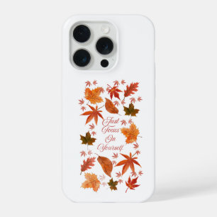 Autumn Leaves Just Focus On Yourself Quote iPhone 15 Pro Case