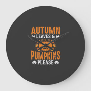 Autumn Leaves Pumpkins Please Halloween Pumpkin De Large Clock