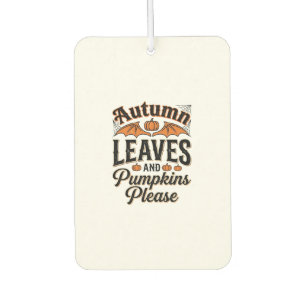 Autumn Leaves Pumpkins Please Vintage Fall_1 Car Air Freshener