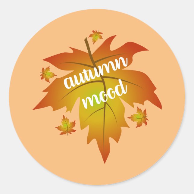 Autumn mood typography maple leaves   classic round sticker (Front)