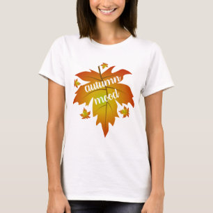 Autumn mood typography maple leaves T-Shirt