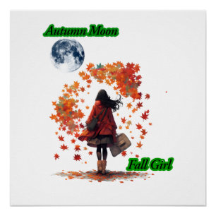 "Autumn Moon, Fall Girl" Fall night leaves design Poster