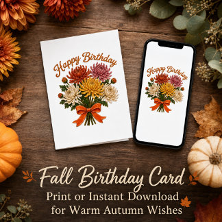  Autumn Mum Flowers Floral Happy Fall Birthday Card