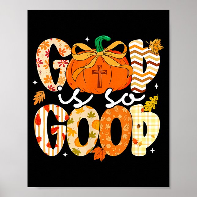 Autumn Pumpkin Christian Thanksgiving Faith God Is Poster (Front)