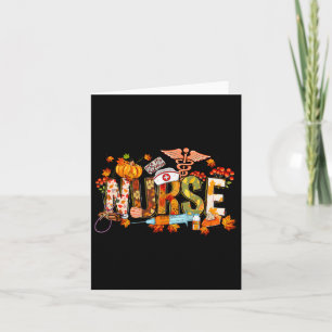 Autumn Pumpkin Fall Nurse Life Thanksgiving Nurse Card