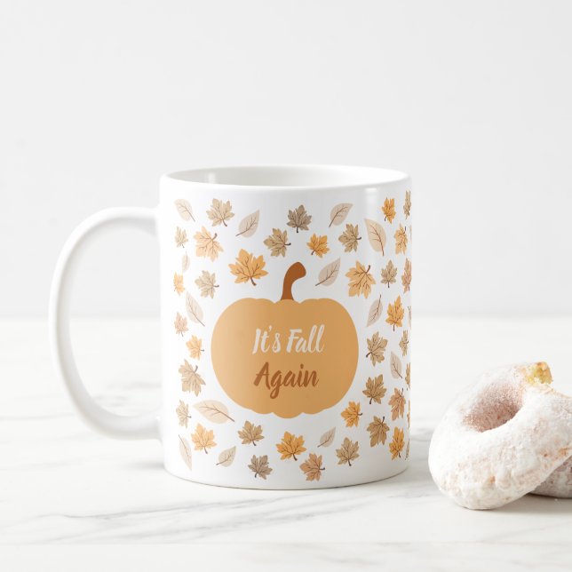Autumn Pumpkin It's Fall Again Coffee Mug (With Donut)
