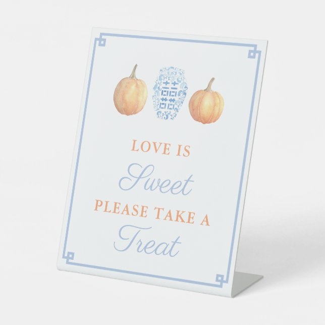 Autumn Pumpkins Love Is Sweet Take A Treat Shower Pedestal Sign (Front)