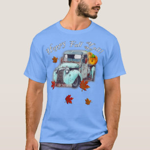 Autumn Quote Happy Fall Y'all Cute Old Truck & Pum T-Shirt