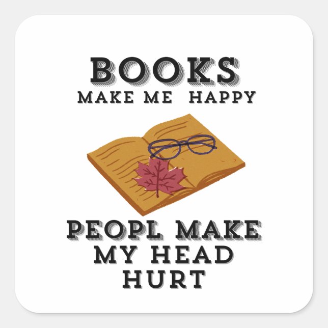 Autumn Reading Retreat Books Make Me Happy Square Sticker (Front)
