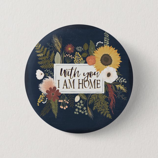 Autumn Romance III | With You I Am Home 6 Cm Round Badge (Front)
