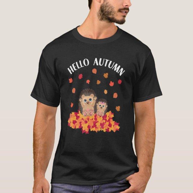 Autumn sayings cute hedgehog T-Shirt (Front)