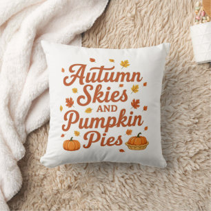 Autumn Skies And Pumpkin Pies Cushion