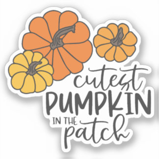 Autumn Sticker Cutest Pumpkin In The Patch