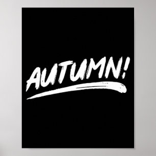 Autumn! - that says autumn in an brushstroke style poster