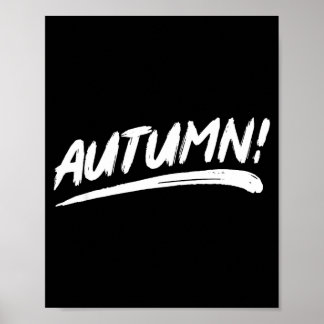 Autumn! - that says autumn in an brushstroke style poster