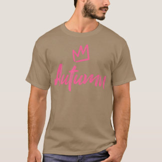 Autumn the QueenPink Crown & Name for Women Called T-Shirt