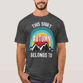 Autumn , ThisBelongs to Autumn T-Shirt