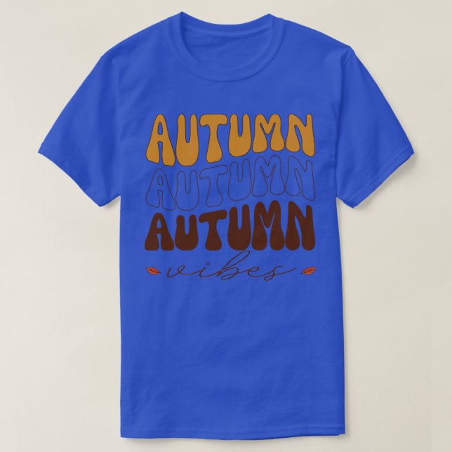 autumn vibes fall season T-Shirt (Design Front)